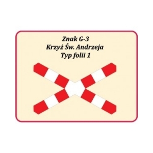 Znak drogowy dodatkowy G-3 "Krzyż Św. Andrzeja " pojedynczy