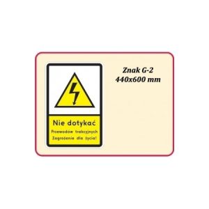 Znak drogowy dodatkowy G-2 "Sieć pod napięciem"